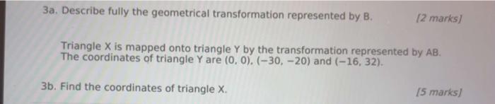 3a. Describe Fully The Geometrical Transformation | Chegg.com