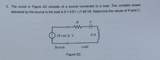 Solved 3. The circuit in Figure Q3 consists of a source | Chegg.com