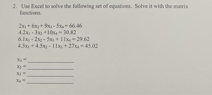 Solved 2. Use Excel to solve the following set of equations. | Chegg.com