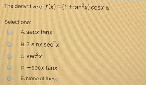 derivative of secx tanx cosx