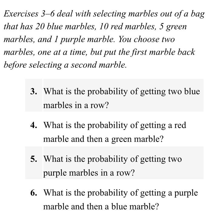Solved Exercises 3–6 deal with selecting marbles out of a | Chegg.com