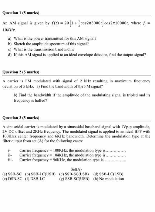 Solved Question 1 (5 marks) An AM signal is given by f(t) = | Chegg.com