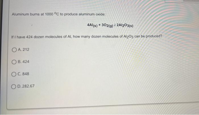 Solved Aluminum Burns At 1000 C To Produce Aluminum Oxide Chegg