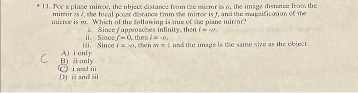 Solved 11. For a plane mirror, the object distance from the | Chegg.com