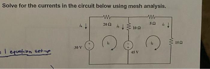 Solved Solve for the currents in the circuit below using | Chegg.com