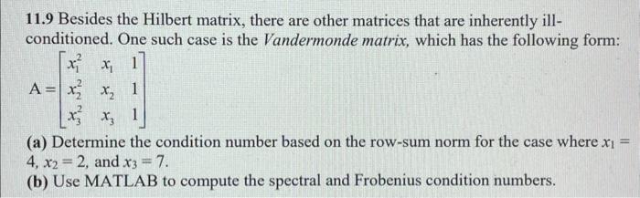 Solved 11.9 Besides the Hilbert matrix there are other Chegg