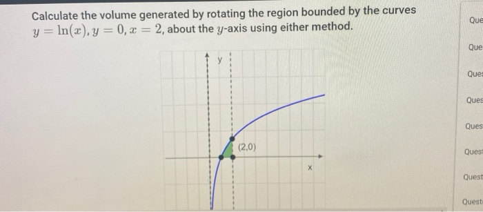 Solved Que Calculate the volume generated by rotating the | Chegg.com