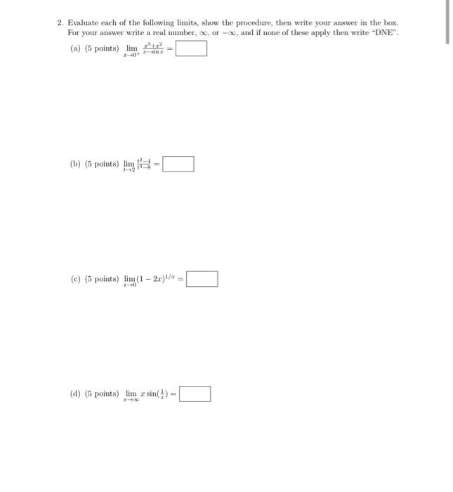 Solved 2. Evaluate each of the following limits, show the | Chegg.com