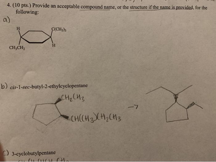 Solved 4 10 Pts Provide An Acceptable Compound Name O Chegg Com