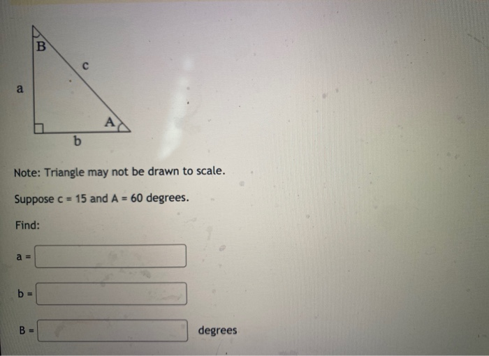 Solved B В A А B Note: Triangle May Not Be Drawn To Scale. | Chegg.com