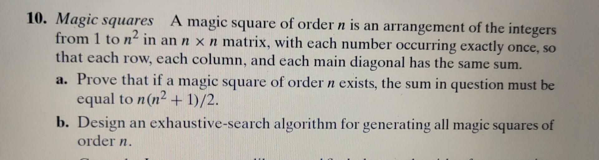 Solved 10. Magic squares A magic square of order n is an | Chegg.com