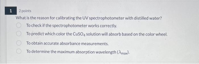 Solved 2 points What is the reason for calibrating the UV | Chegg.com