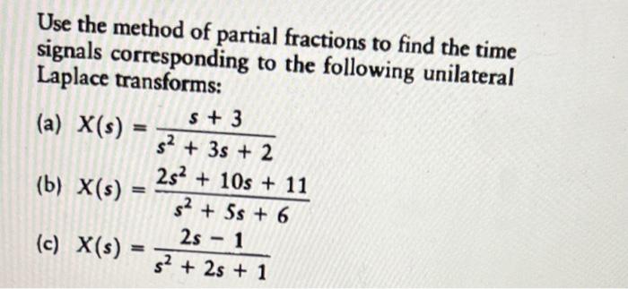 Solved Use The Method Of Partial Fractions To Find The Time | Chegg.com