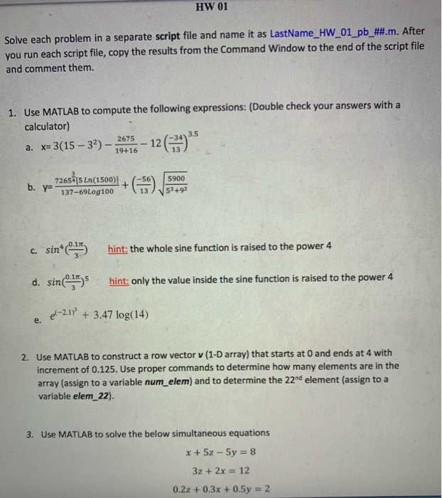 Solved HW 01 Solve each problem in a separate script file | Chegg.com