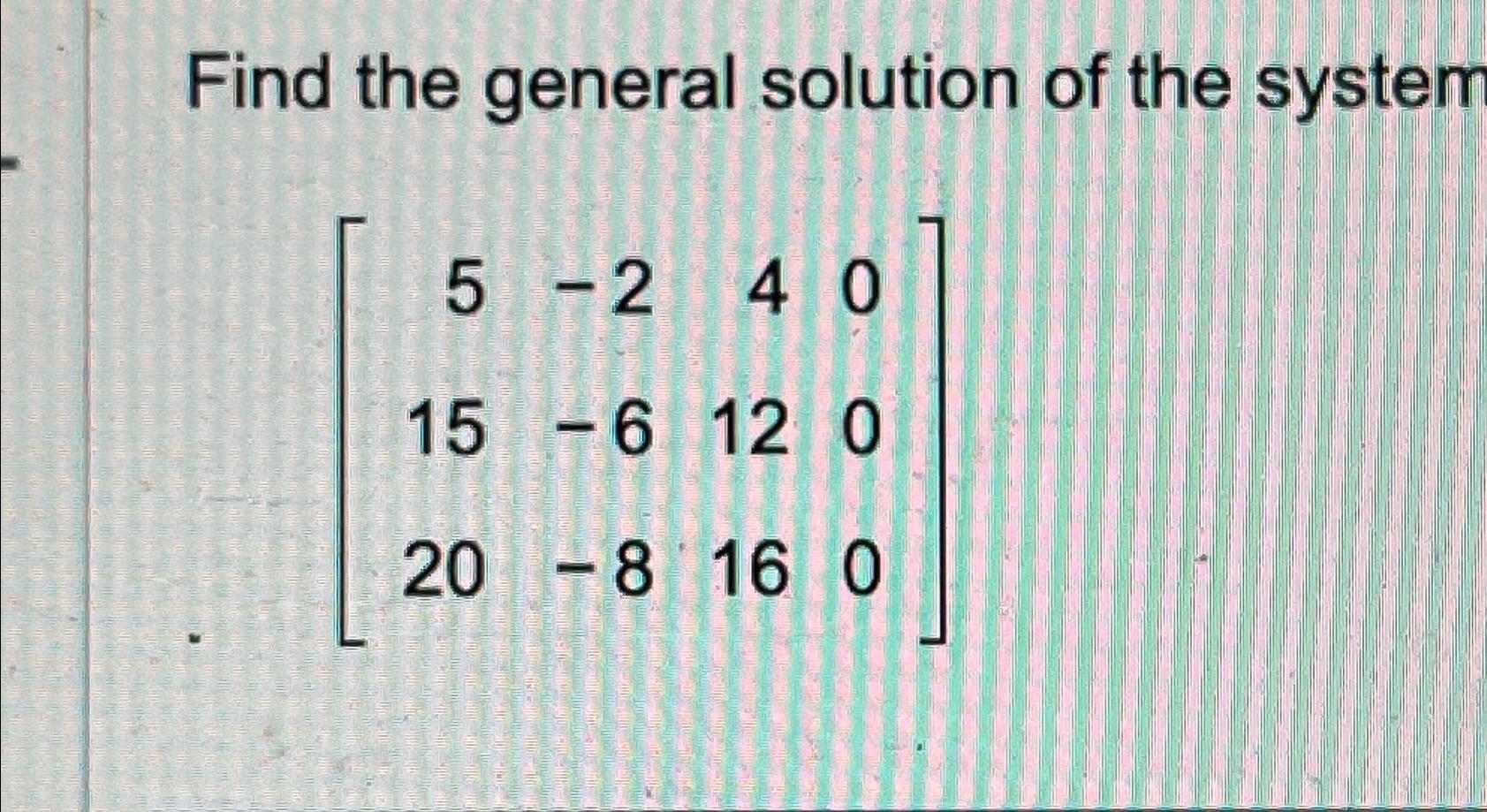 Solved Find the general solution of the | Chegg.com