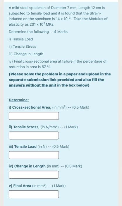 Solved A mild steel specimen of Diameter 7 mm, Length 12 cm | Chegg.com