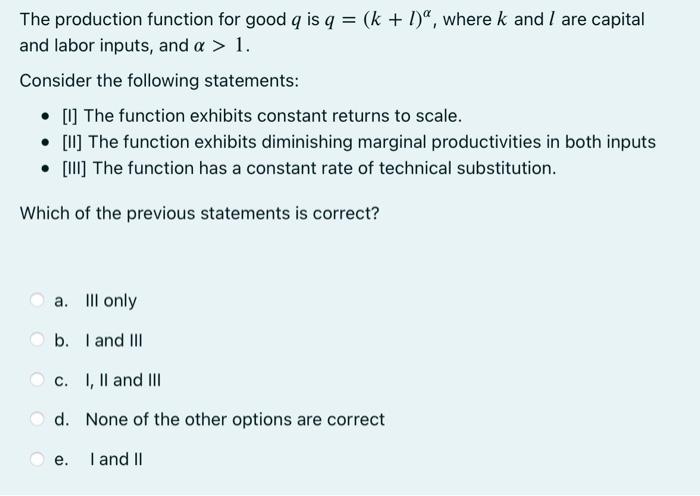Solved The production function for good q is q = (k + 1)", | Chegg.com