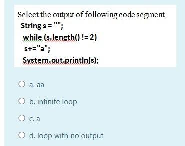 Solved Select the output of following code segment. Strings | Chegg.com