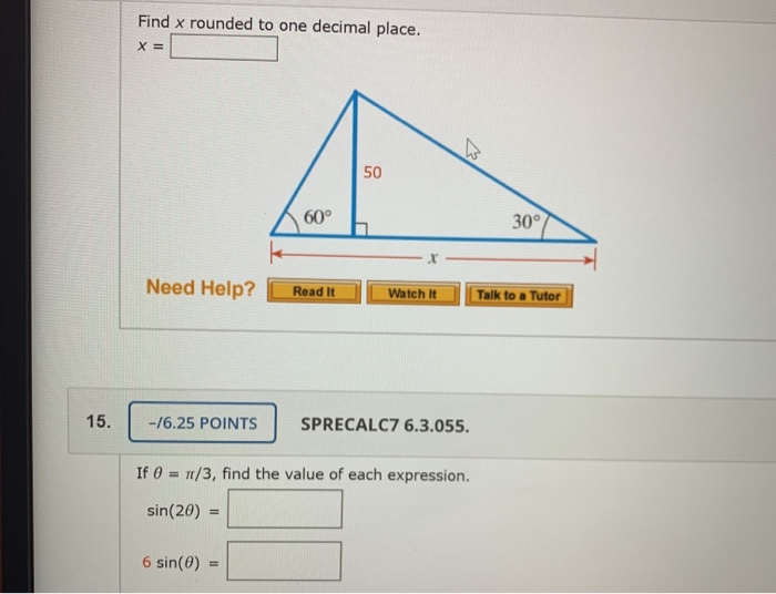 Solved 13. -/1 points SAlg Trig3 6.2.043. Find x rounded to