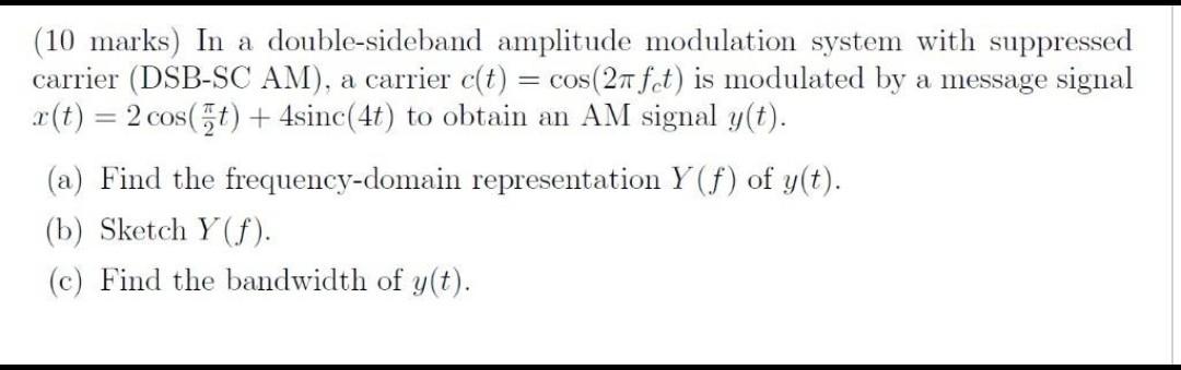 Solved (10 marks) In a double-sideband amplitude modulation | Chegg.com