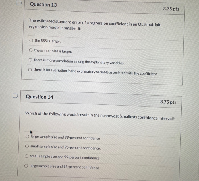 Solved D Question 13 3.75 pts The estimated standard error | Chegg.com