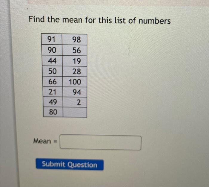 Solved Find the mean for this list of numbers Mean = | Chegg.com