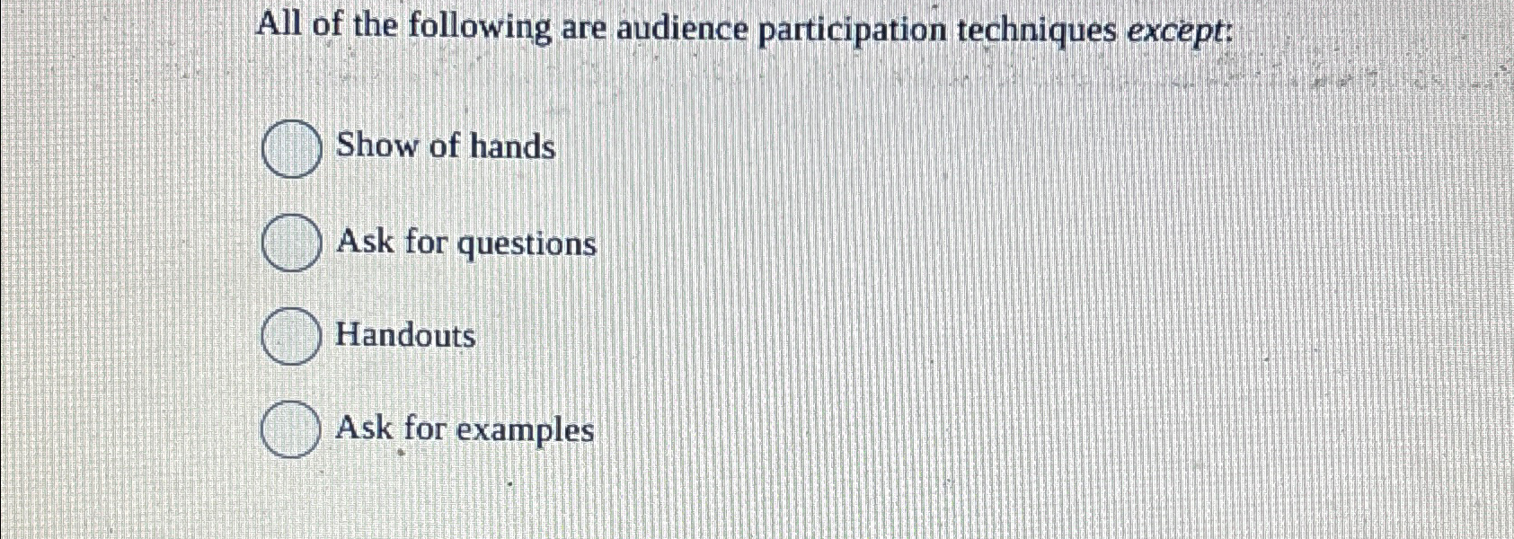 Solved All of the following are audience participation | Chegg.com