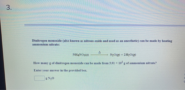 Solved 3 . Dinitrogen monoxide (also known as nitrous oxide | Chegg.com