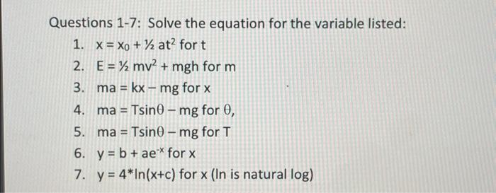Solved Questions 1-7: Solve the equation for the variable | Chegg.com