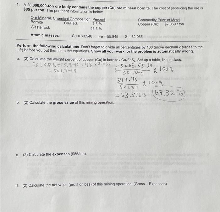 1. A \( 20,000,000 \)-ton ore body contains the copper \( (\mathrm{Cu}) \) ore mineral bornite. The cost of producing the ore