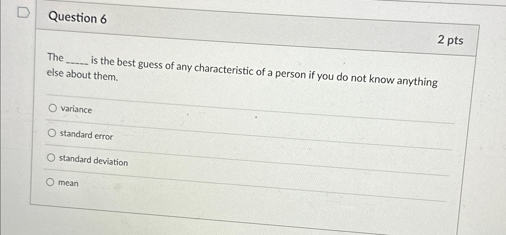Solved Question 62 ﻿ptsThe ﻿is the best guess of any Chegg com