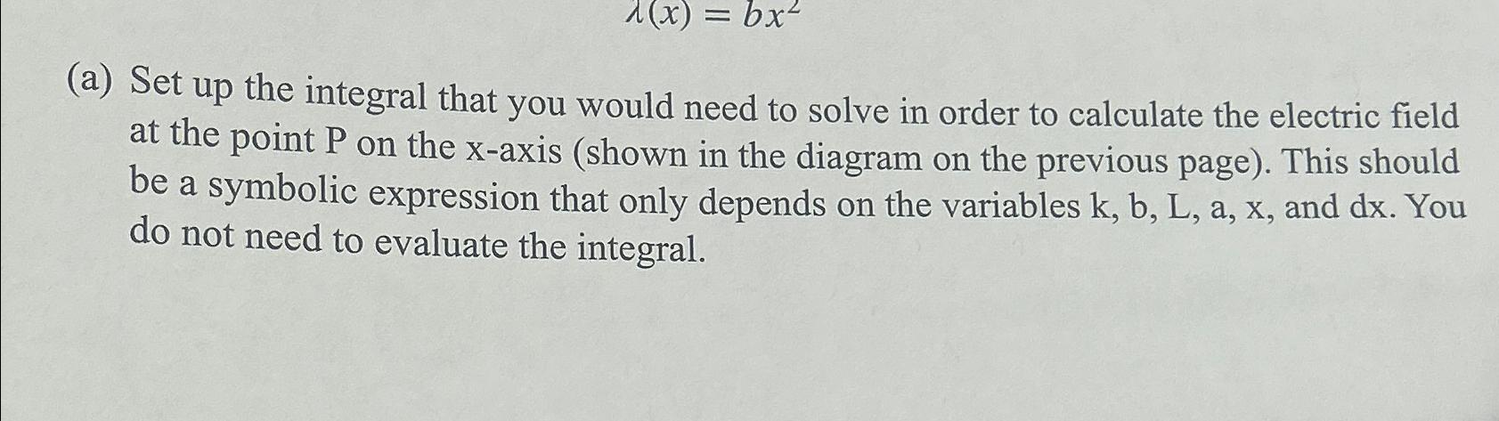 Solved (a) ﻿Set Up The Integral That You Would Need To Solve | Chegg.com