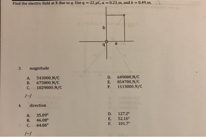 Solved Find the electric field at X due to q. Use q = 22 JC, | Chegg.com
