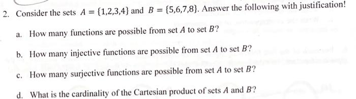 Solved 2. Consider the sets A={1,2,3,4} and B={5,6,7,8}. | Chegg.com