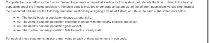 Solved Complete the code below for the function 'solver' to | Chegg.com
