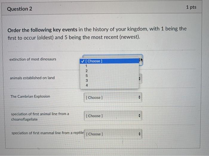 Solved Question 2 1 pts Order the following key events in | Chegg.com
