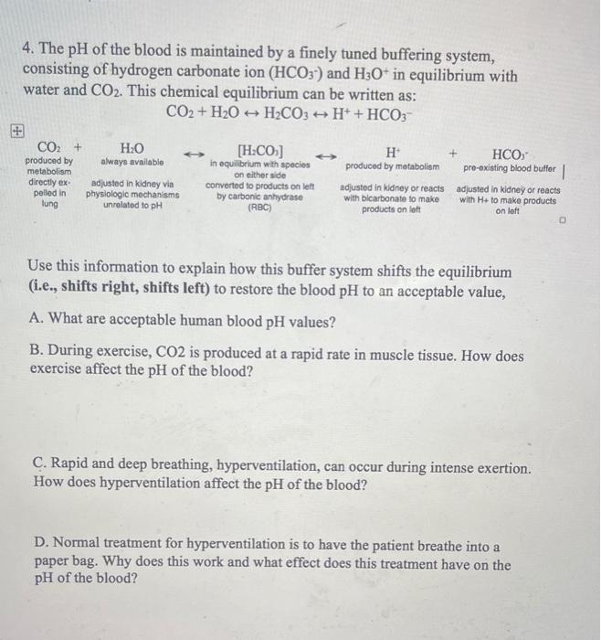 Solved 4. The pH of the blood is maintained by a finely | Chegg.com