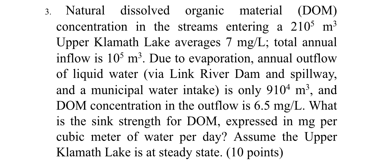 Solved Natural dissolved organic material (DOM) | Chegg.com