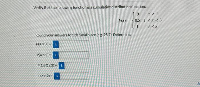Solved Verify that the following function is a cumulative | Chegg.com