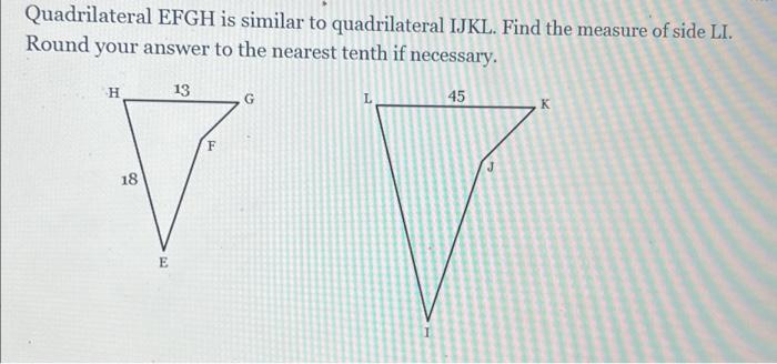 Solved Quadrilateral Efgh Is Similar To Quadrilateral Ijkl 3937