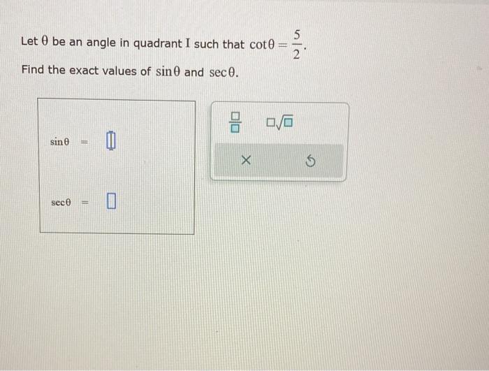 Solved Let Be An Angle In Quadrant I Such That Cot Chegg Com