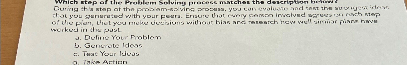 Solved Which step of the Problem Solving process matches the | Chegg.com