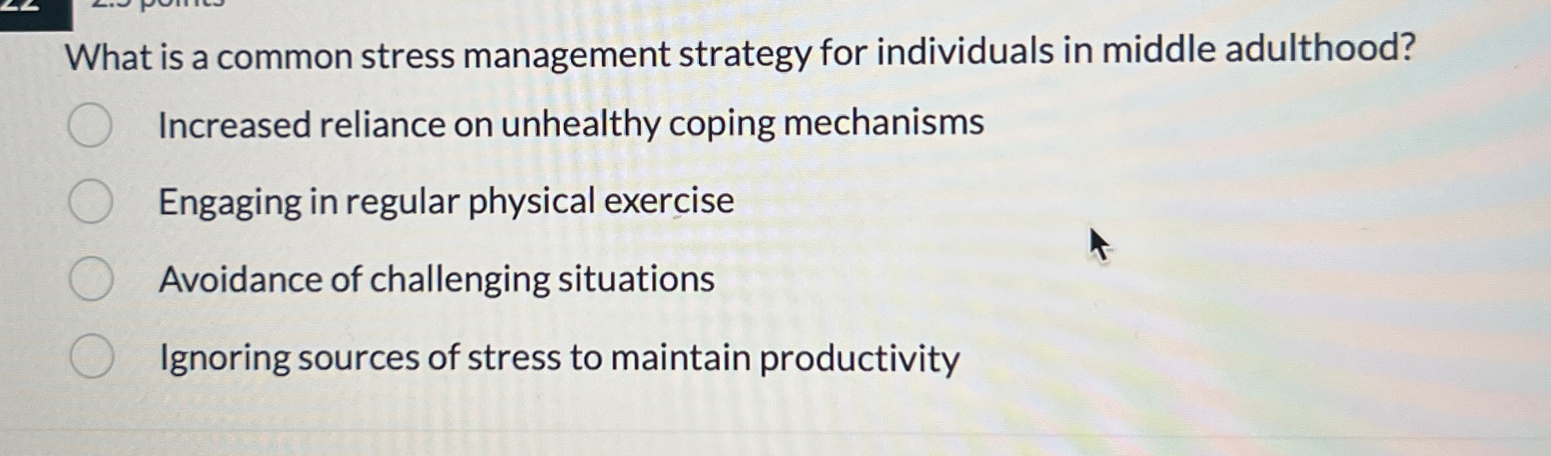 Solved What is a common stress management strategy for | Chegg.com