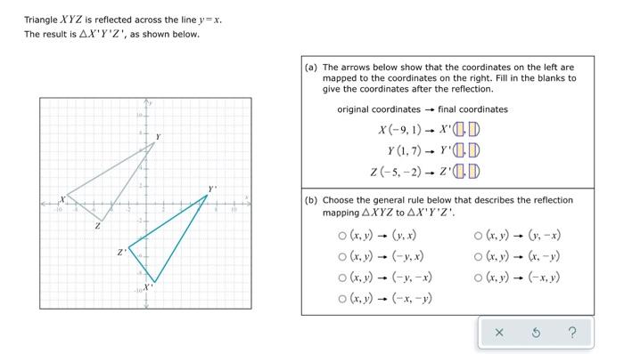 Solved Triangle XYZ is reflected across the line y=x. The