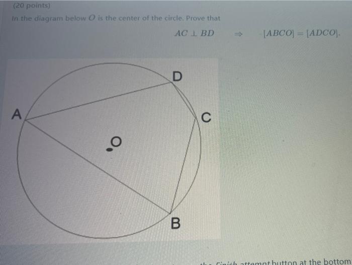Solved (20 points) In the diagram below is the center of the | Chegg.com