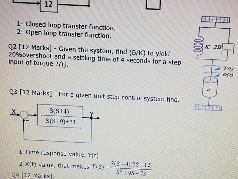 Solved 12 1- Closed loop transfer function. 2- Open loop | Chegg.com