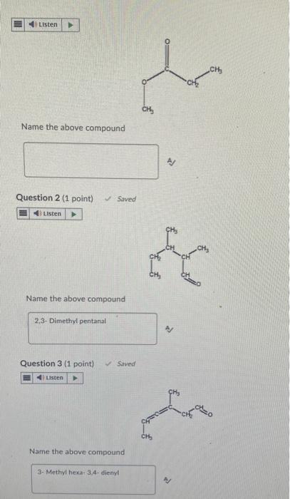 Solved Name the above compound Question 2 (1 point) \\( | Chegg.com
