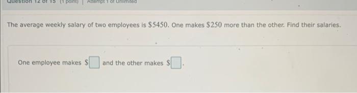 Solved The average weekly salary of two employees is $5450. | Chegg.com
