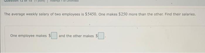 Solved The Average Weekly Salary Of Two Employees Is $5450. | Chegg.com