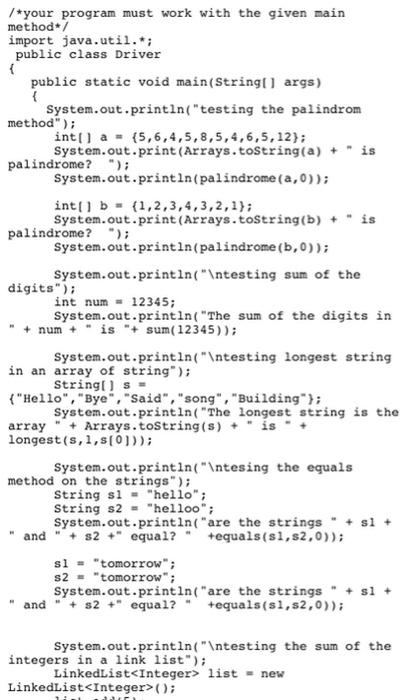 Solved have to use this main method code as the skeleton to | Chegg.com